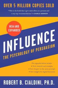 Influence, New and Expanded The Psychology of Persuasion