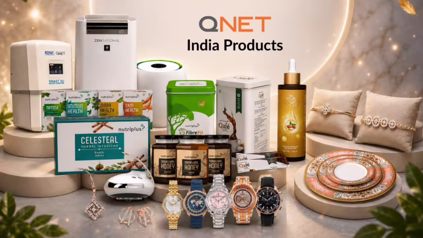 Everything You Need to Know About QNET India Products